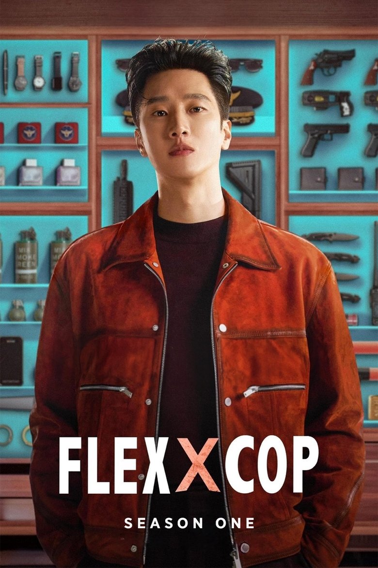 Episodes in Flex X Cop - Season 1 - Season 1 Poster of Episodes in Flex X Cop - Season 1 - Season 1