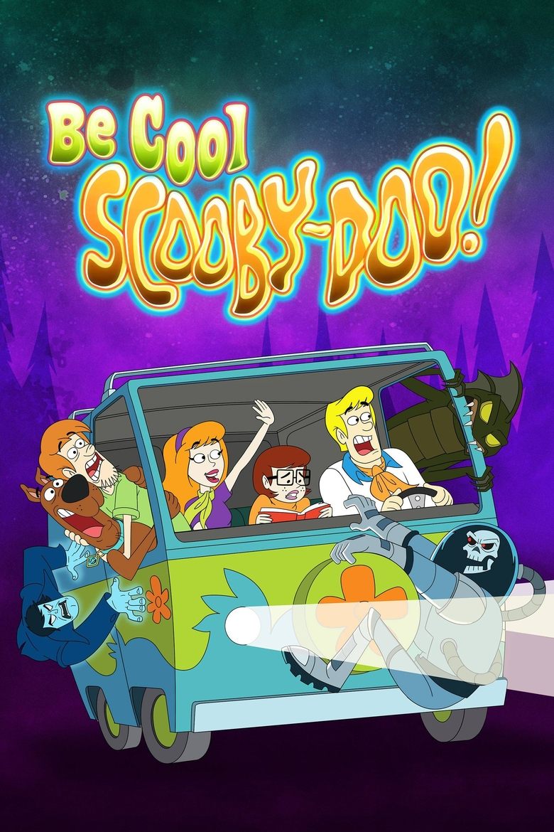 Be Cool, Scooby-Doo! Poster of Be Cool, Scooby-Doo!