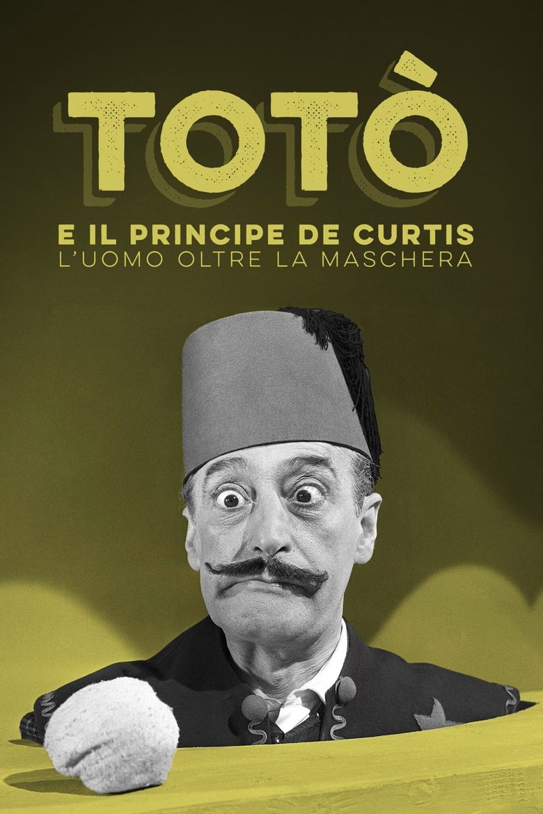 Totò e il Principe De Curtis - L'uomo oltre la maschera Poster of Totò e il Principe De Curtis - L'uomo oltre la maschera