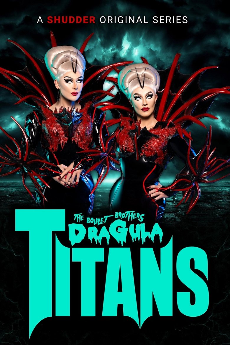 The Boulet Brothers' Dragula: Titans Poster of The Boulet Brothers' Dragula: Titans