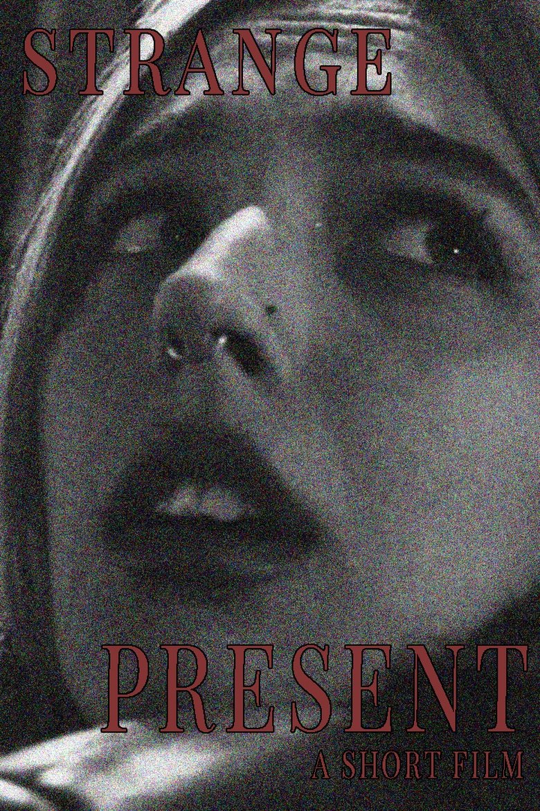 Strange Present Poster of Strange Present