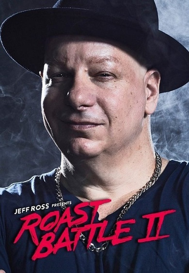 Episodes in Jeff Ross Presents Roast Battle - Season 2 - Season 2 Poster of Episodes in Jeff Ross Presents Roast Battle - Season 2 - Season 2