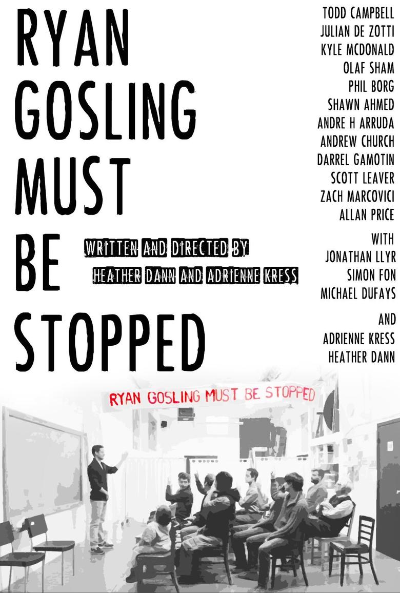 Ryan Gosling Must Be Stopped Poster of Ryan Gosling Must Be Stopped