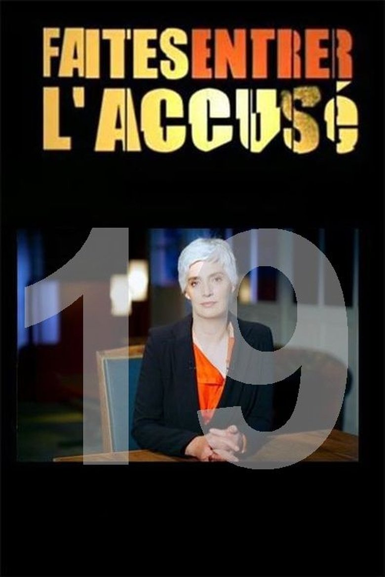 Episodes in Faites Entrer L'accusé - Season 19 - Season 19 Poster of Episodes in Faites Entrer L'accusé - Season 19 - Season 19
