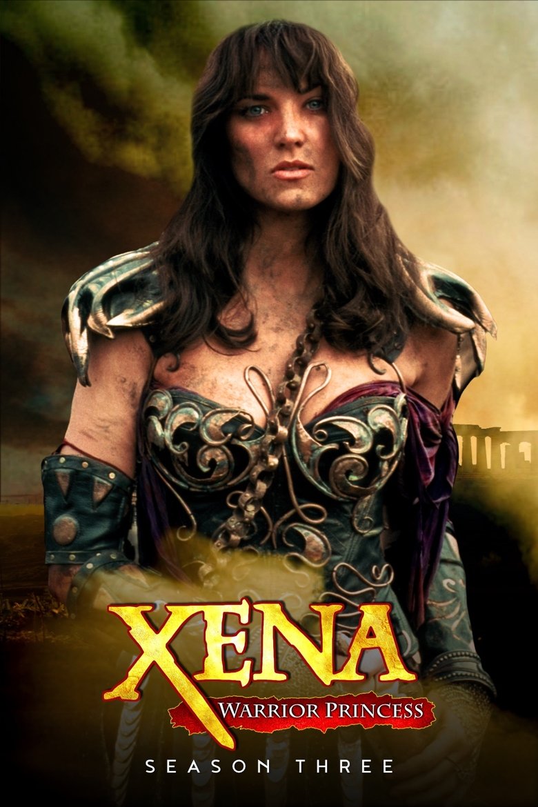 Episodes in Xena Warrior Princess - Season 3 - Season 3 Poster of Episodes in Xena Warrior Princess - Season 3 - Season 3