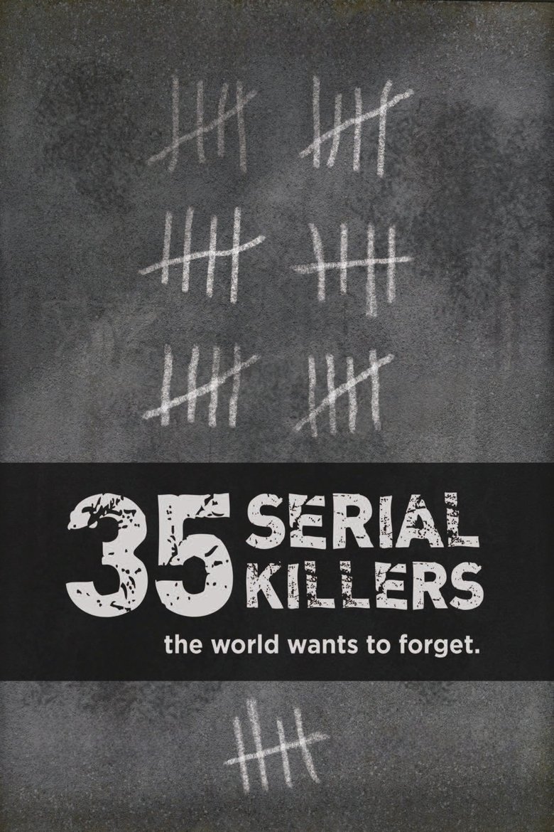 Episodes in 35 Serial Killers The World Wants To Forget - Season 1 - Season 1 Poster of Episodes in 35 Serial Killers The World Wants To Forget - Season 1 - Season 1