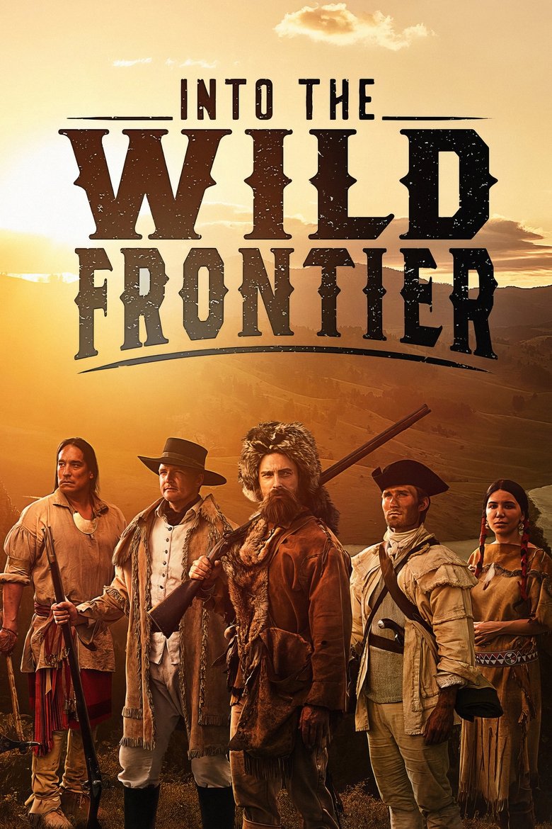 Into the Wild Frontier Poster of Into the Wild Frontier