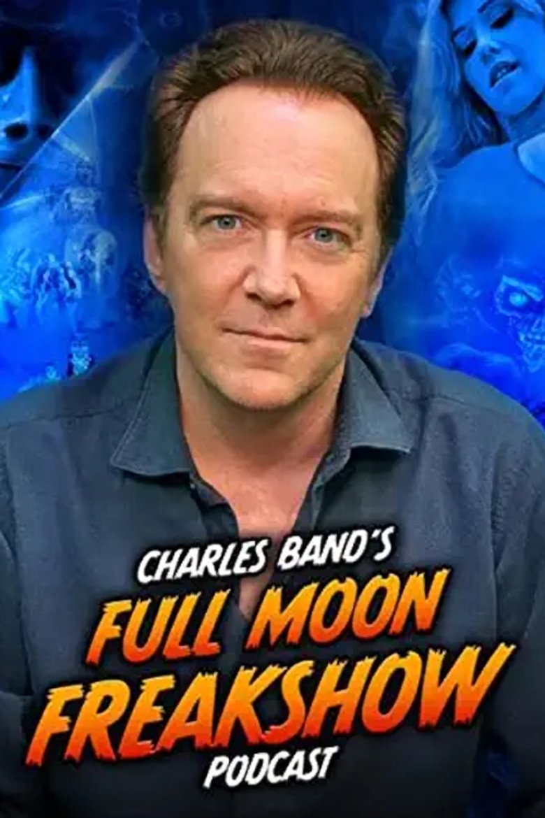 Charles Band’s Full Moon Freakshow Poster of Charles Band’s Full Moon Freakshow