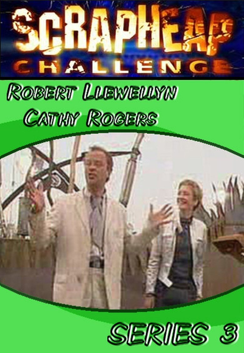 Episodes in Scrapheap Challenge - Season 3 - Season 3 Poster of Episodes in Scrapheap Challenge - Season 3 - Season 3