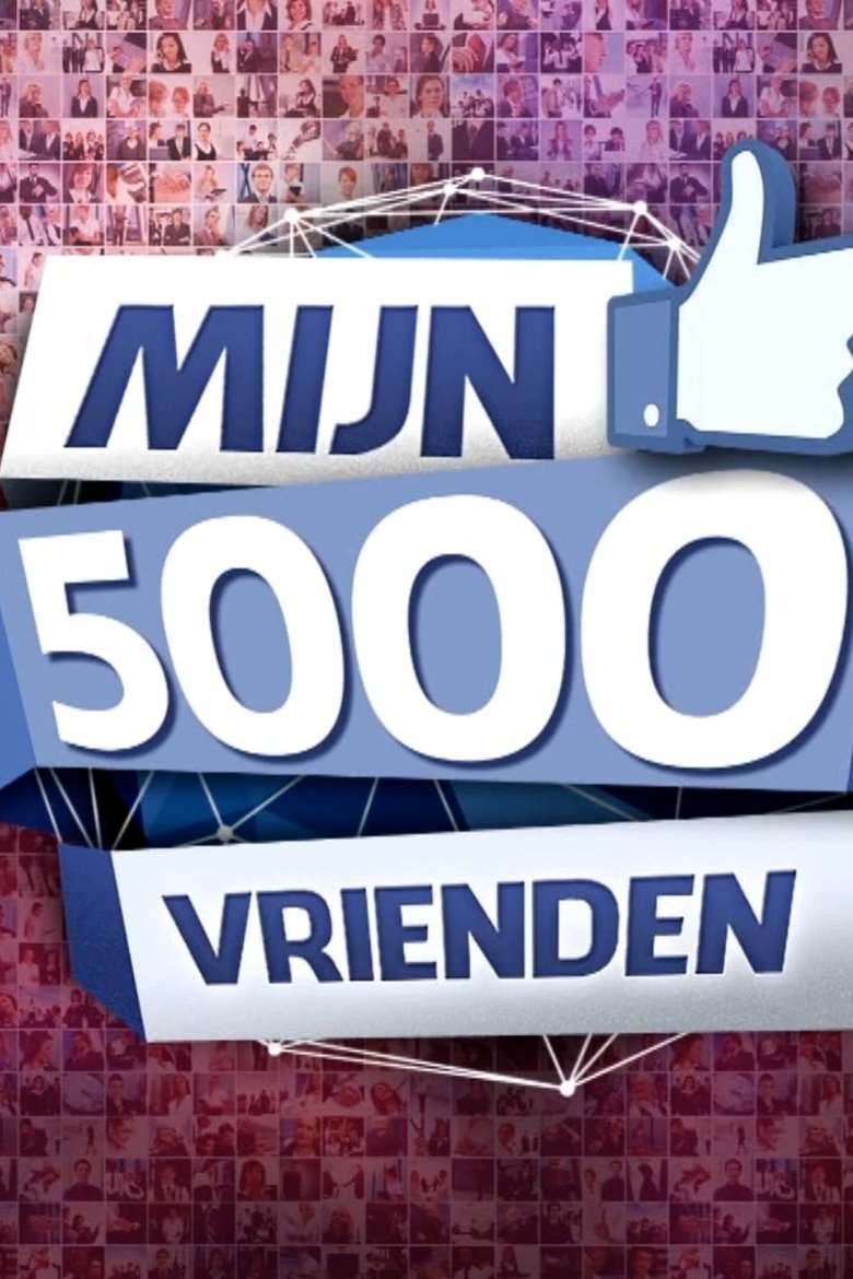 Mijn 5000 Vrienden Poster of Mijn 5000 Vrienden