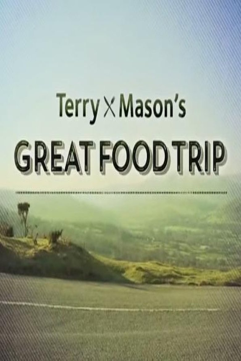 Terry and Mason's Great Food Trip Poster of Terry and Mason's Great Food Trip