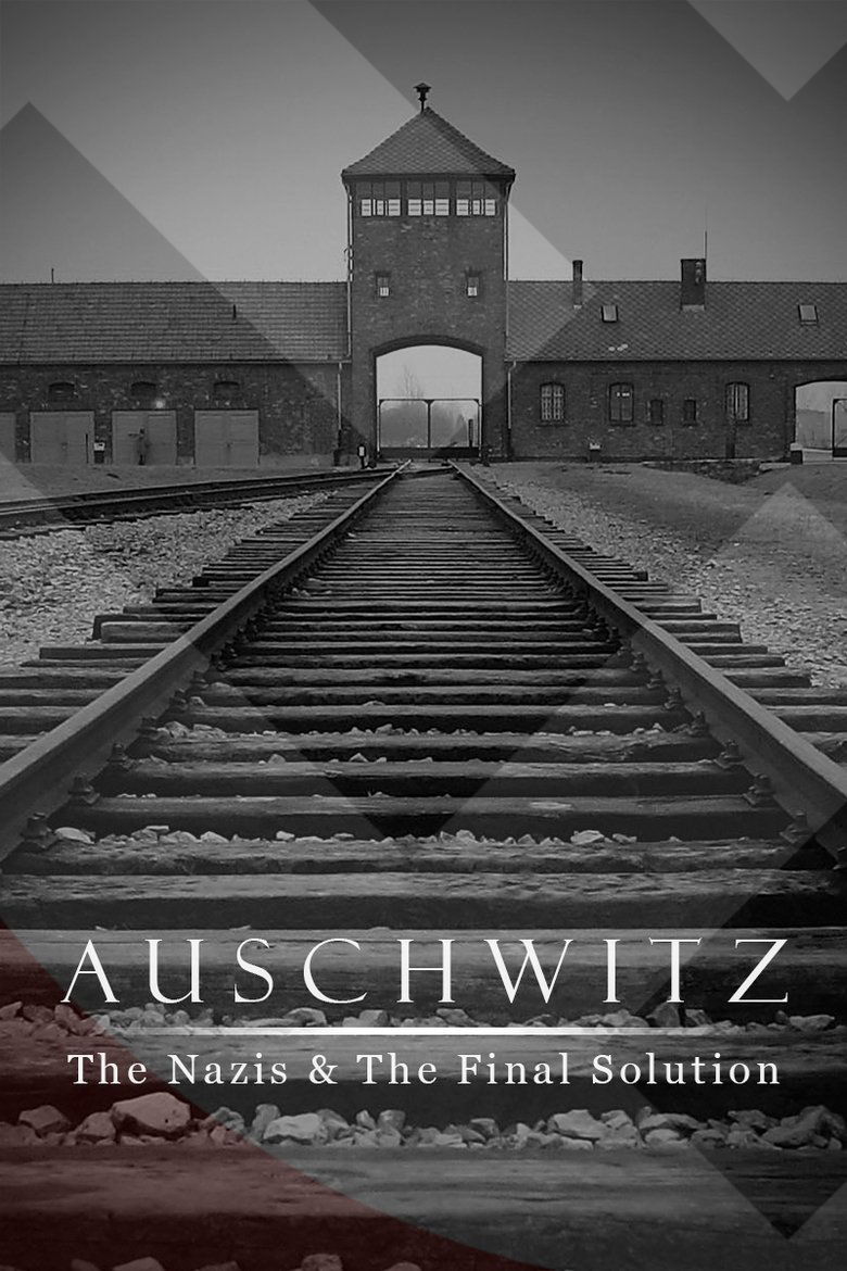 Episodes in Auschwitz The Nazis And The Final Solution - Miniseries - Miniseries Poster of Episodes in Auschwitz The Nazis And The Final Solution - Miniseries - Miniseries