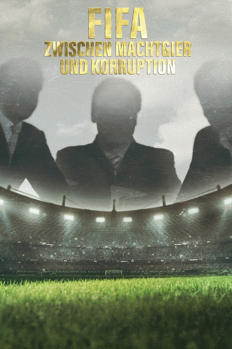 Episodes in The Men Who Sold The World Cup - Season 1 - Season 1 Poster of Episodes in The Men Who Sold The World Cup - Season 1 - Season 1