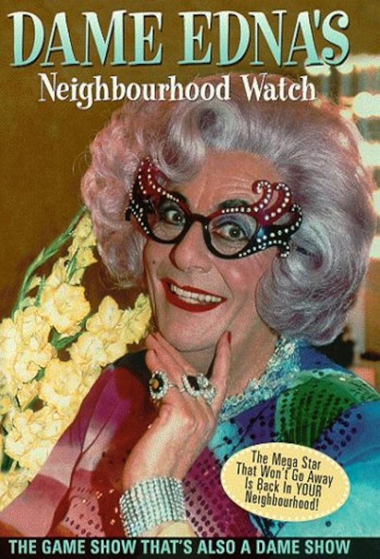 Dame Edna's Neighbourhood Watch Poster of Dame Edna's Neighbourhood Watch