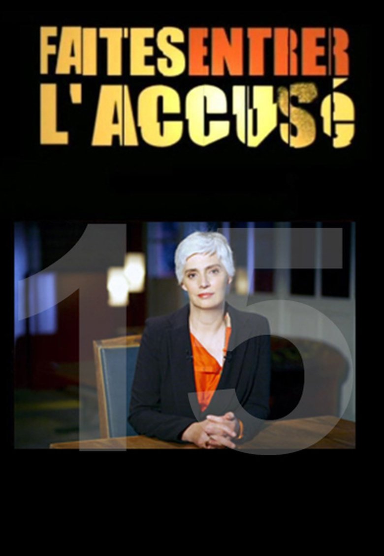 Episodes in Faites Entrer L'accusé - Season 15 - Season 15 Poster of Episodes in Faites Entrer L'accusé - Season 15 - Season 15
