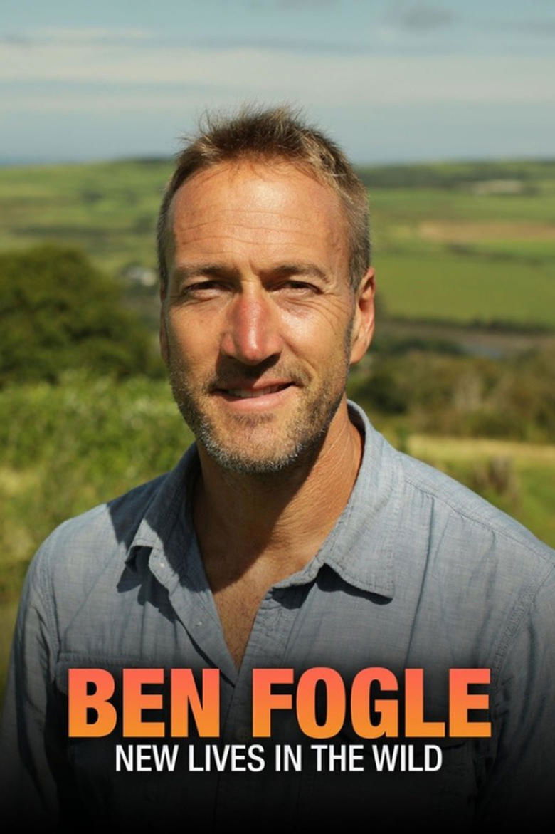 Episodes in Ben Fogle New Lives In The Wild - Season 13 - Season 13 Poster of Episodes in Ben Fogle New Lives In The Wild - Season 13 - Season 13