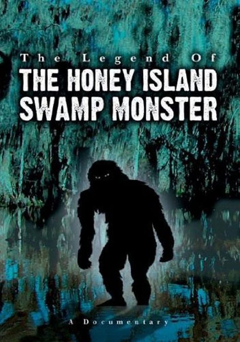 Legend of the Honey Island Swamp Monster Poster of Legend of the Honey Island Swamp Monster