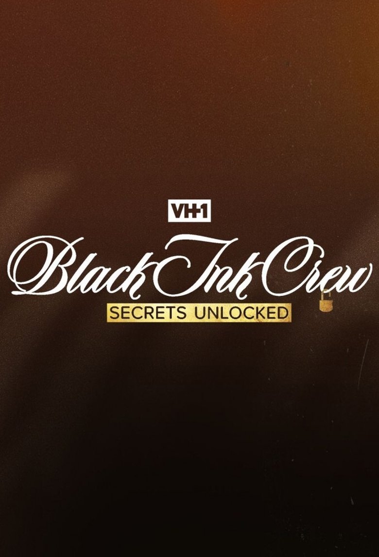 Black Ink Crew: Secrets Unlocked Poster of Black Ink Crew: Secrets Unlocked