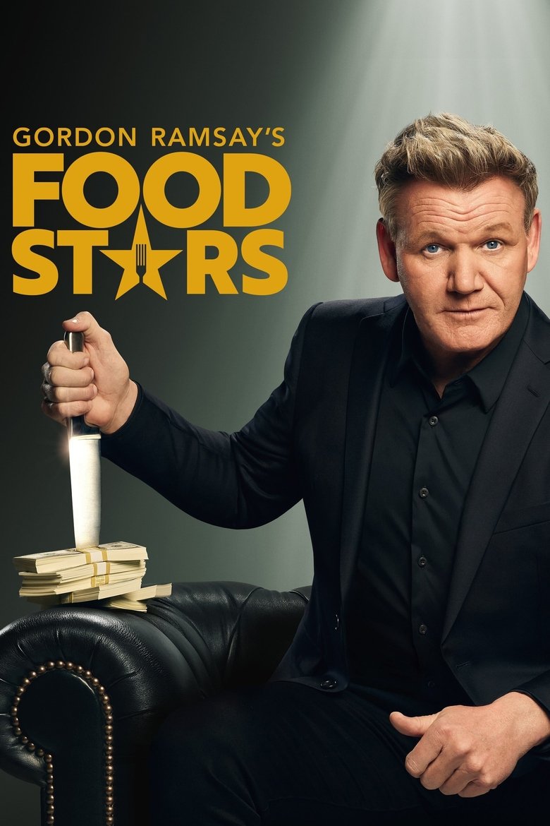 Episodes in Gordon Ramsay's Food Stars - Season 1 - Season 1 Poster of Episodes in Gordon Ramsay's Food Stars - Season 1 - Season 1