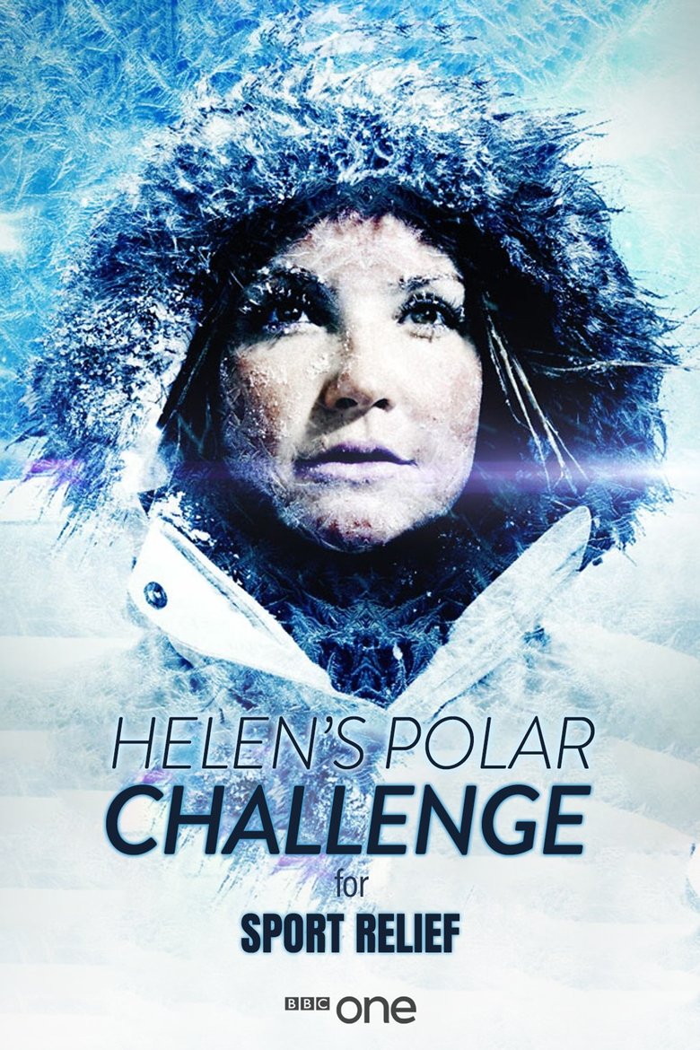 Helen's Polar Challenge for Sport Relief Poster of Helen's Polar Challenge for Sport Relief