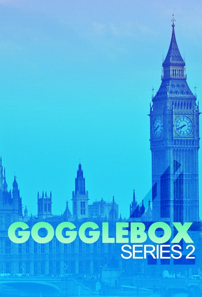 Episodes in Gogglebox - Series 2 - Series 2 Poster of Episodes in Gogglebox - Series 2 - Series 2