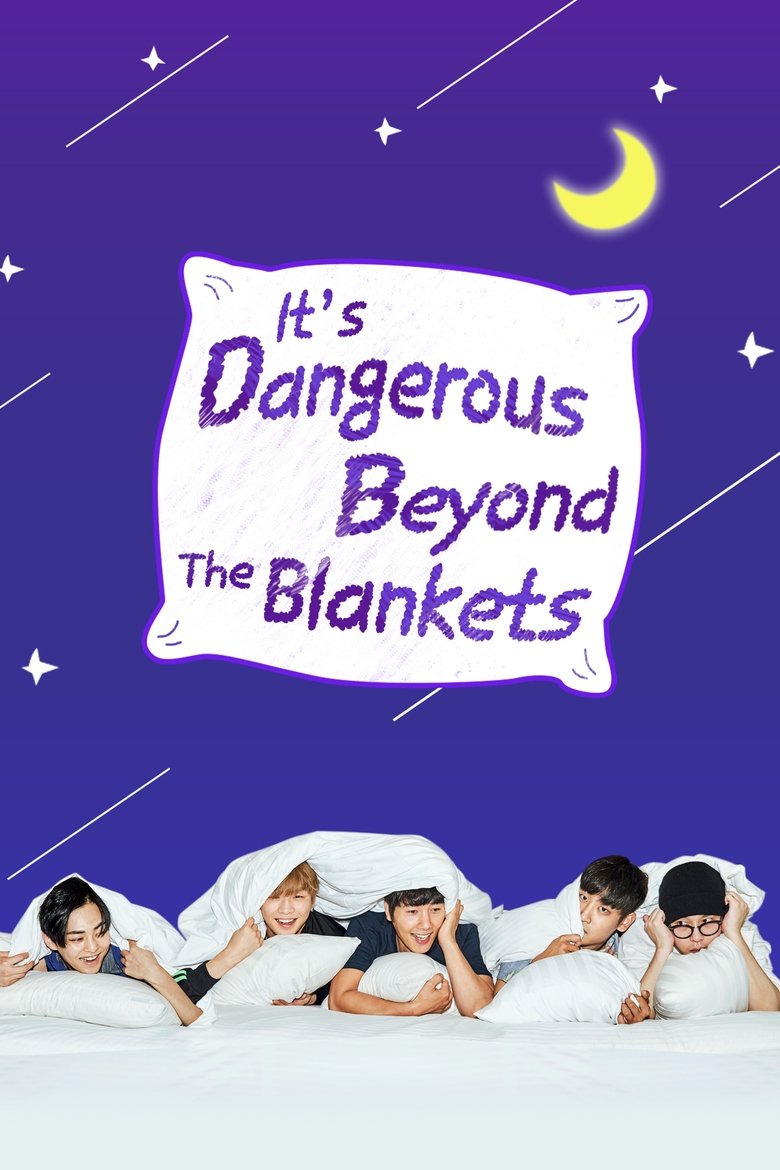It's Dangerous Beyond The Blankets Poster of It's Dangerous Beyond The Blankets
