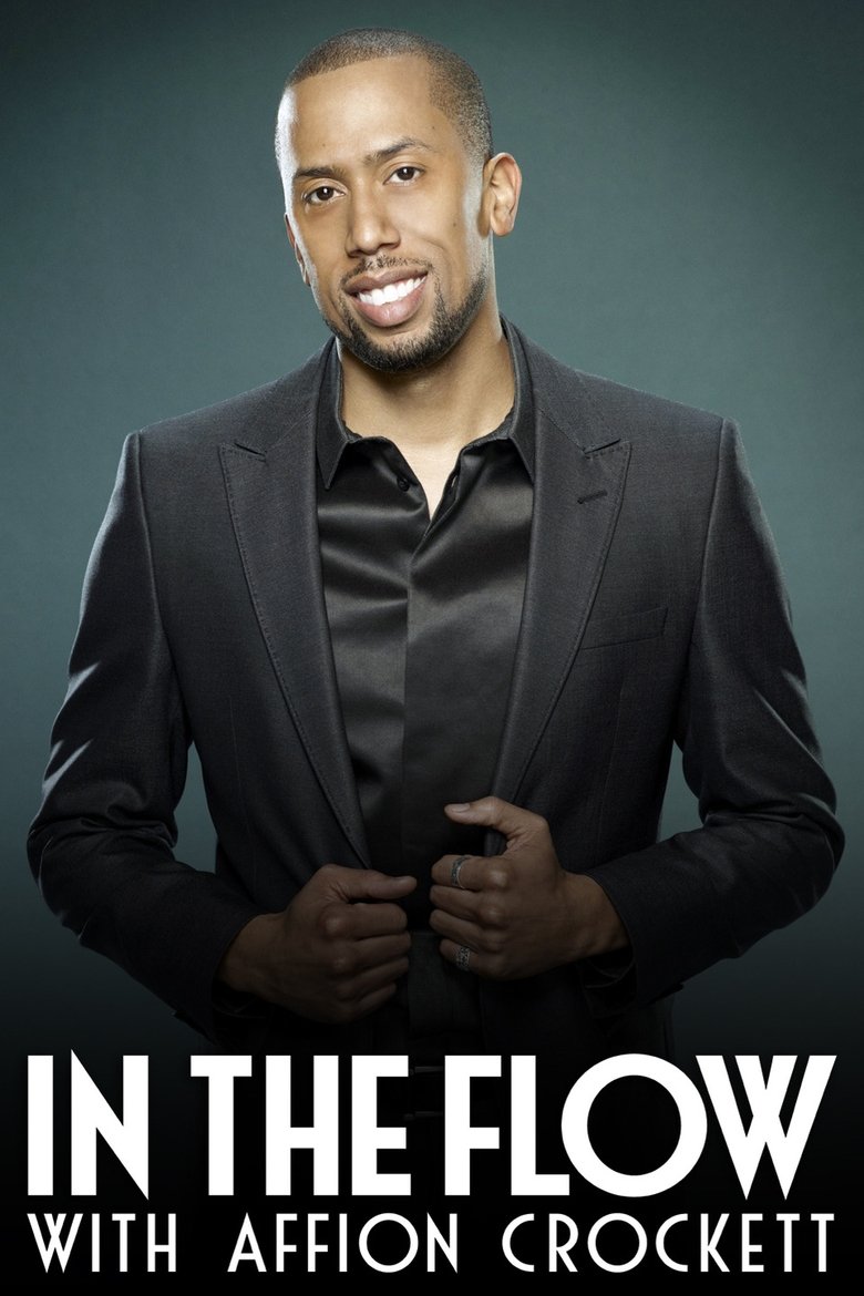 In the Flow with Affion Crockett Poster of In the Flow with Affion Crockett