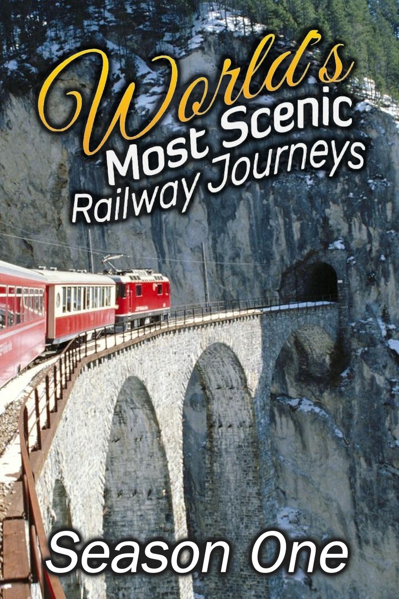 Episodes in World's Most Scenic Railway Journeys - Season 1 - Season 1 Poster of Episodes in World's Most Scenic Railway Journeys - Season 1 - Season 1