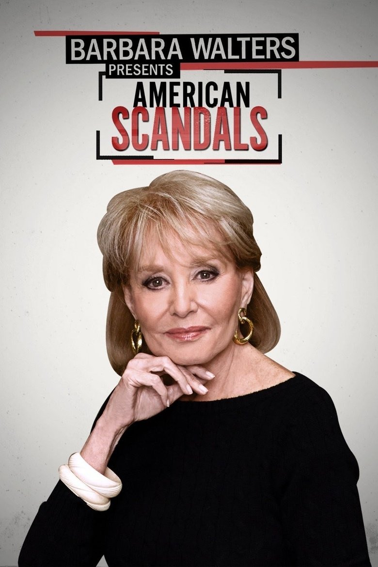Barbara Walters Presents: American Scandals Poster of Barbara Walters Presents: American Scandals