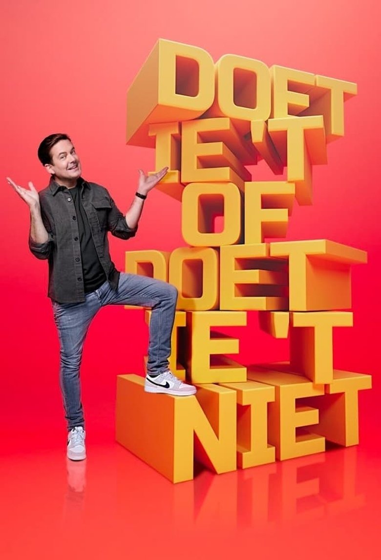 Episodes in Doet Ie ‘t Of Doet Ie ‘t Niet - Season 1 - Season 1 Poster of Episodes in Doet Ie ‘t Of Doet Ie ‘t Niet - Season 1 - Season 1