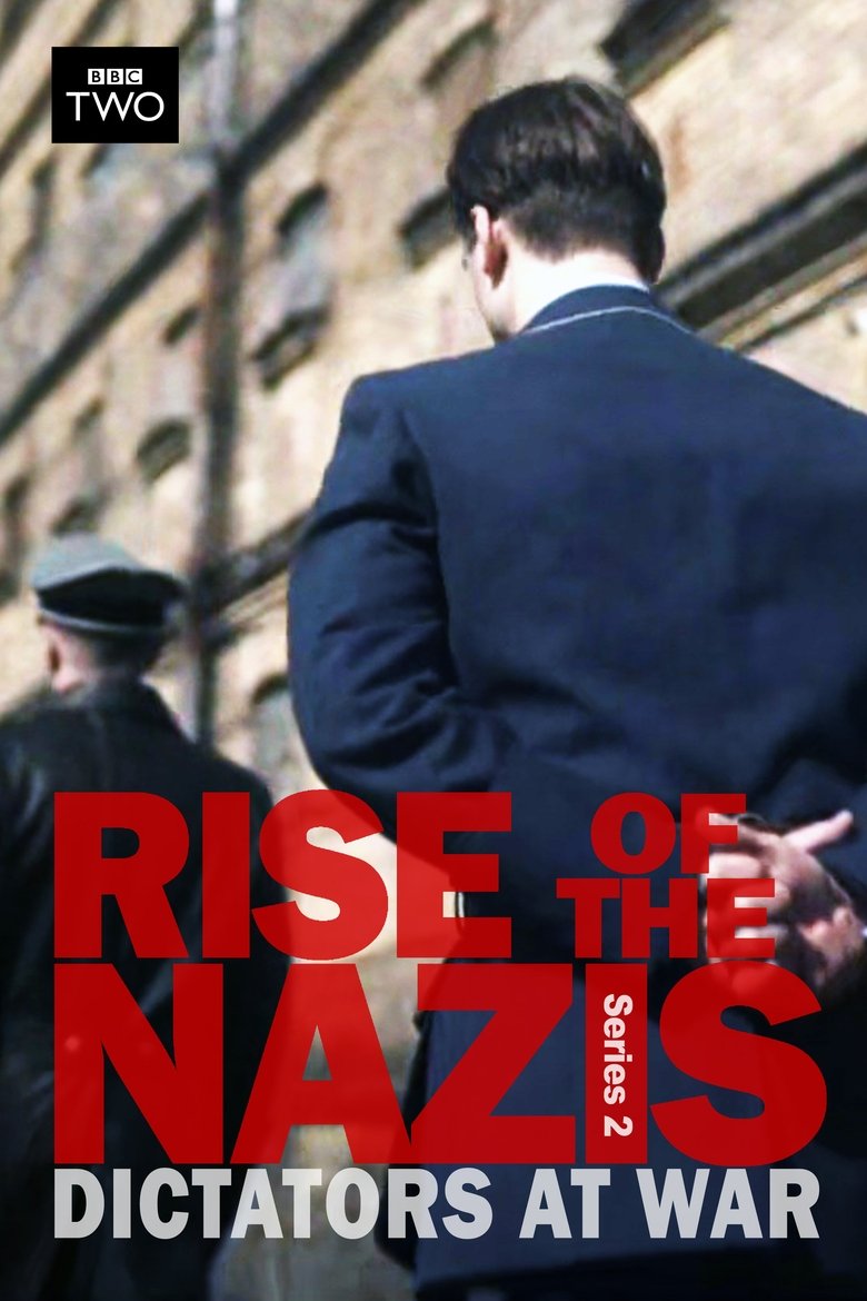 Episodes in Rise Of The Nazis - Dictators at War - Dictators at War Poster of Episodes in Rise Of The Nazis - Dictators at War - Dictators at War