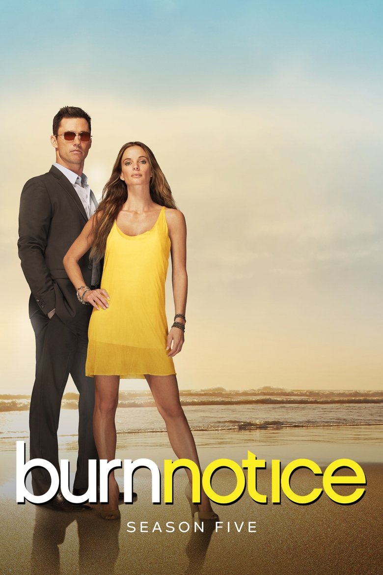 Episodes in Burn Notice - Season 5 - Season 5 Poster of Episodes in Burn Notice - Season 5 - Season 5