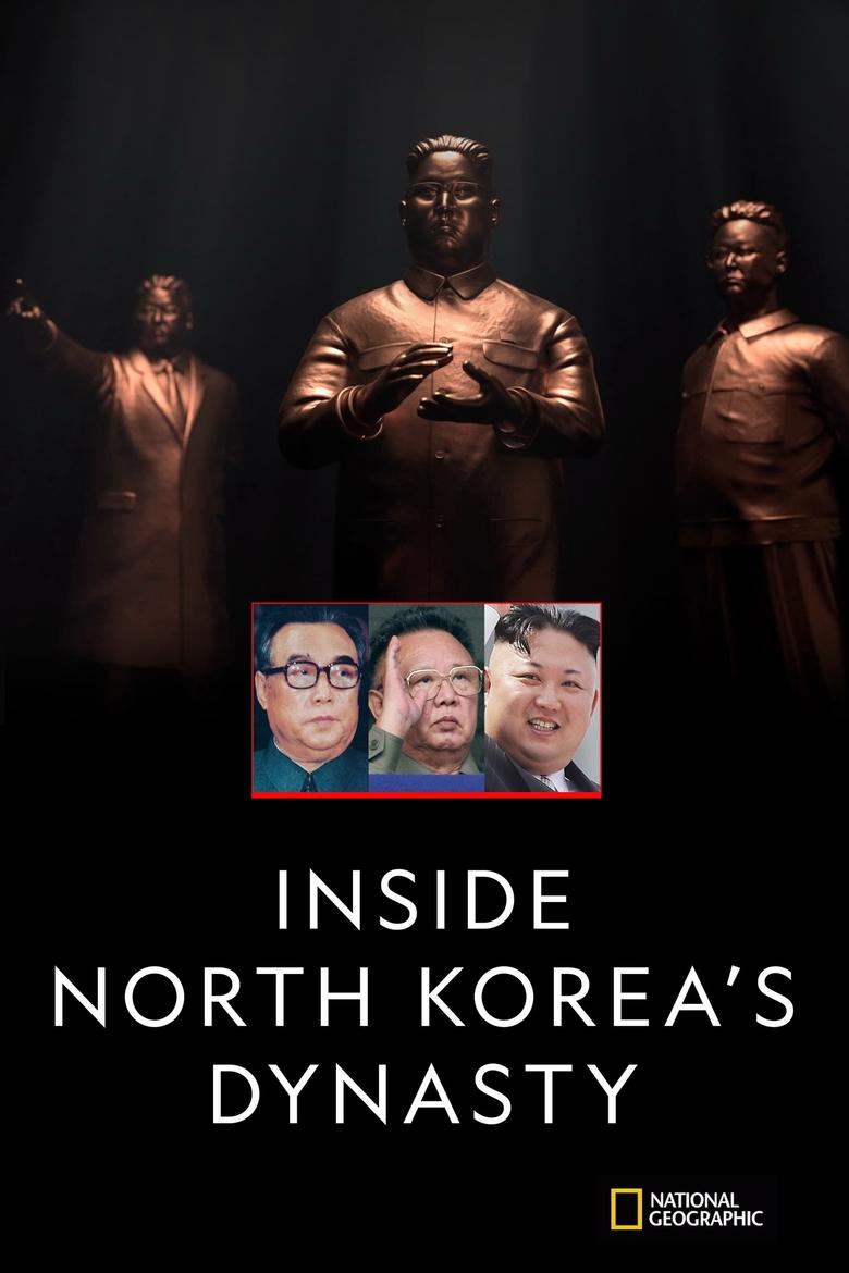 Episodes in Inside North Korea's Dynasty - Season 1 - Season 1 Poster of Episodes in Inside North Korea's Dynasty - Season 1 - Season 1