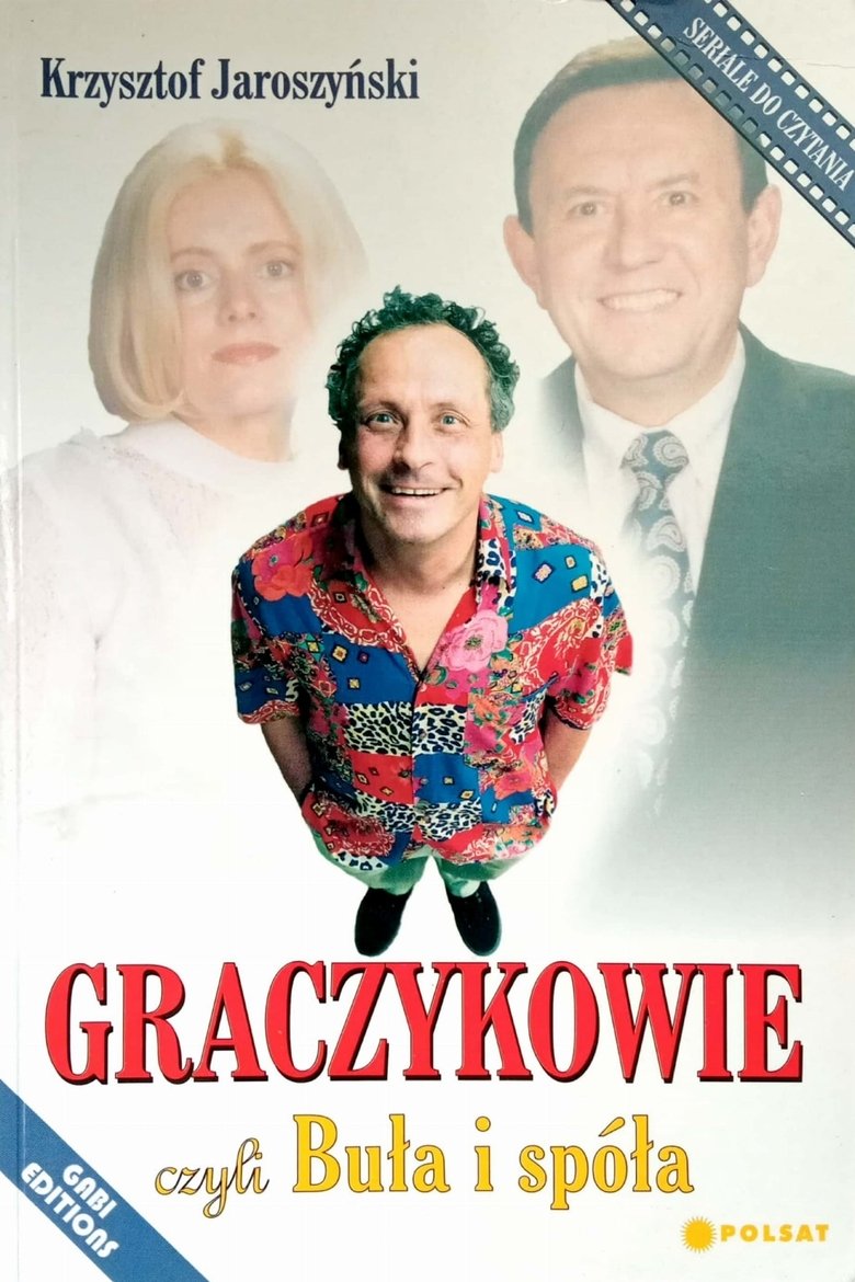 Graczykowie, czyli Buła i spóła Poster of Graczykowie, czyli Buła i spóła