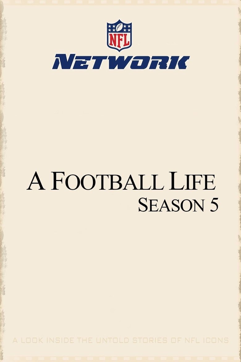 Episodes in A Football Life - Season 5 - Season 5 Poster of Episodes in A Football Life - Season 5 - Season 5