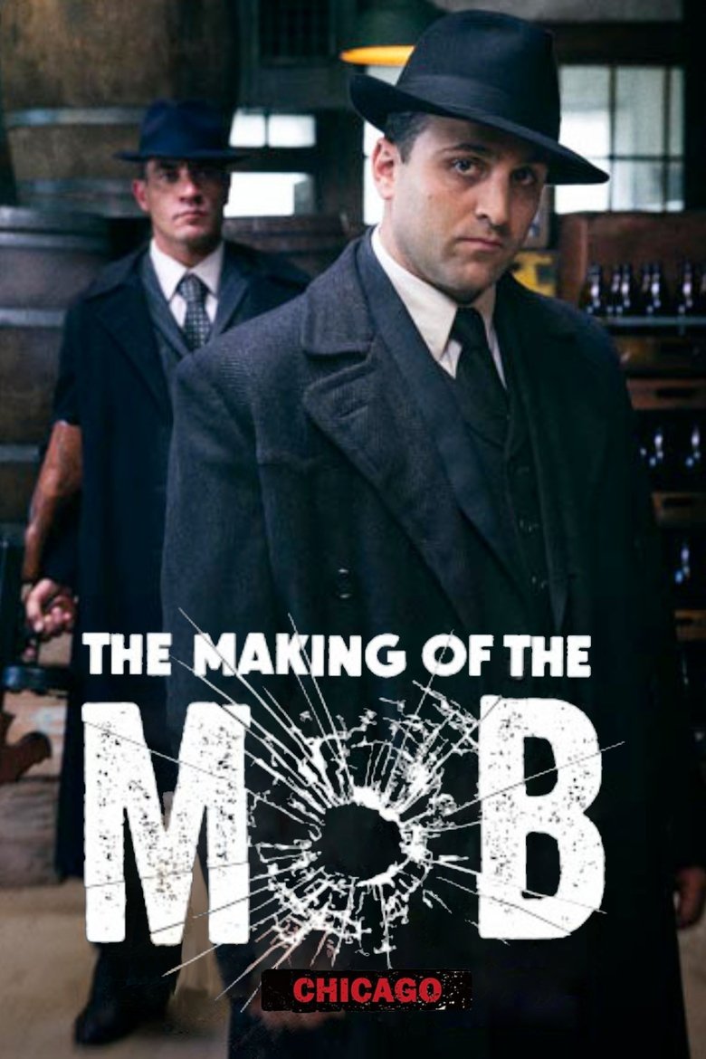 Episodes in The Making Of The Mob - Chicago - Chicago Poster of Episodes in The Making Of The Mob - Chicago - Chicago