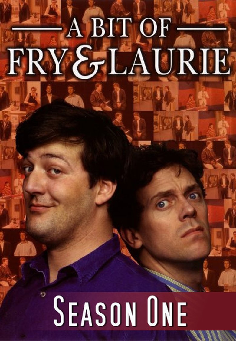 Episodes in A Bit Of Fry & Laurie - Series 1 - Series 1 Poster of Episodes in A Bit Of Fry & Laurie - Series 1 - Series 1