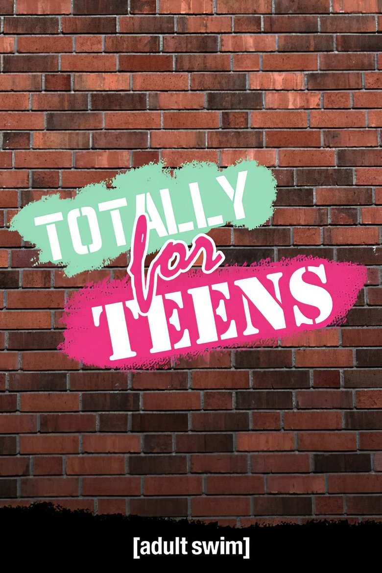Totally for Teens Poster of Totally for Teens