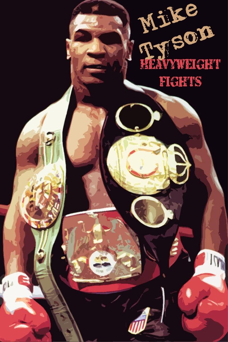 Mike Tyson - Heavyweight Fights Poster of Mike Tyson - Heavyweight Fights