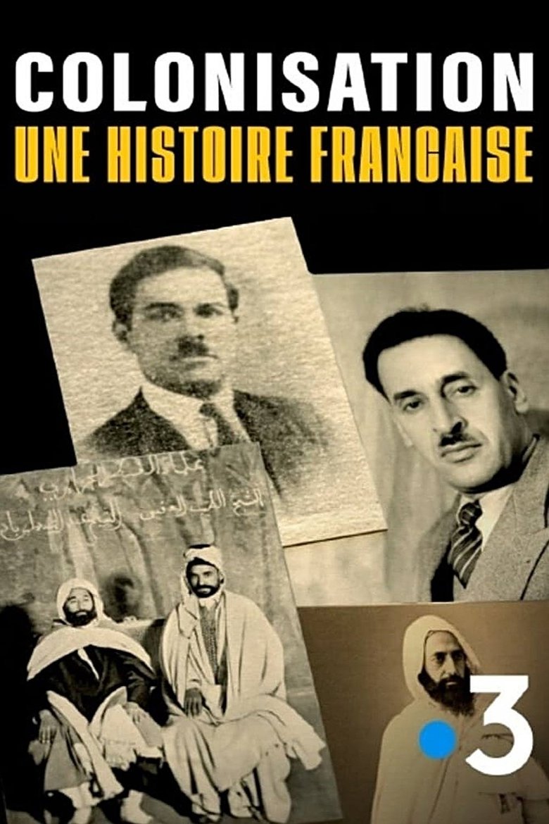 Episodes in Colonisation, Une Histoire Française - Season 1 - Season 1 Poster of Episodes in Colonisation, Une Histoire Française - Season 1 - Season 1