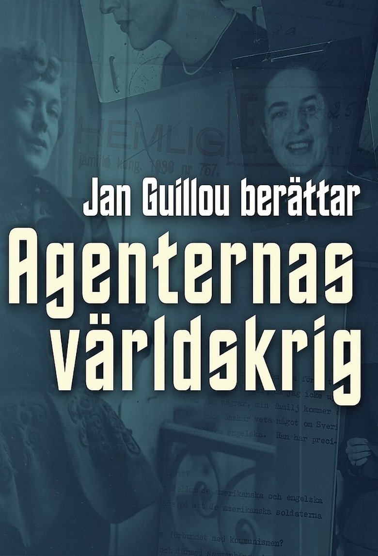 Episodes in Agenternas Världskrig Jan Guillou Berättar - Season 1 - Season 1 Poster of Episodes in Agenternas Världskrig Jan Guillou Berättar - Season 1 - Season 1