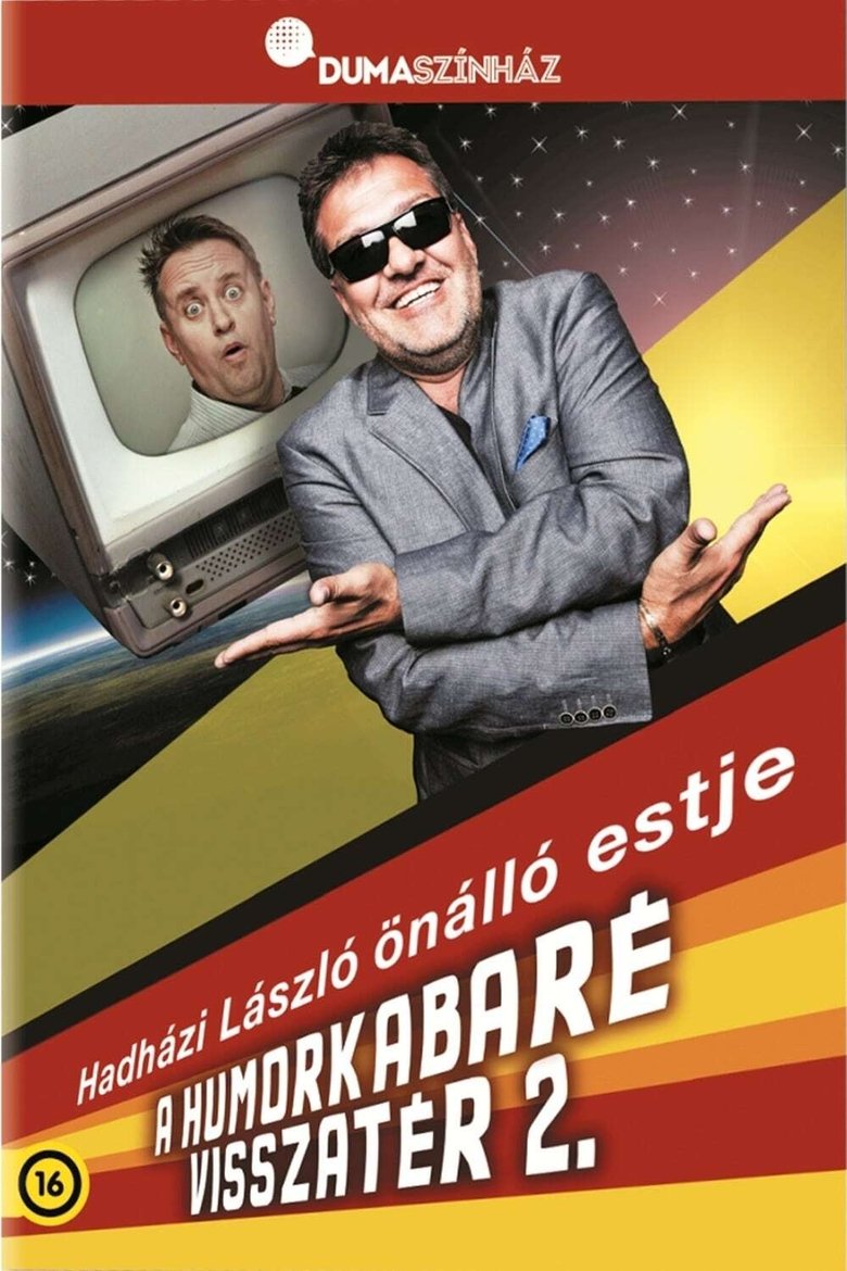 Hadházi László - Humorkabaré visszatér 2. Poster of Hadházi László - Humorkabaré visszatér 2.