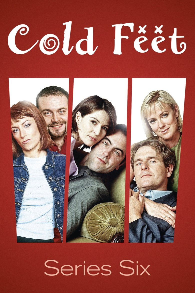 Episodes in Cold Feet - Series 6 - Series 6 Poster of Episodes in Cold Feet - Series 6 - Series 6