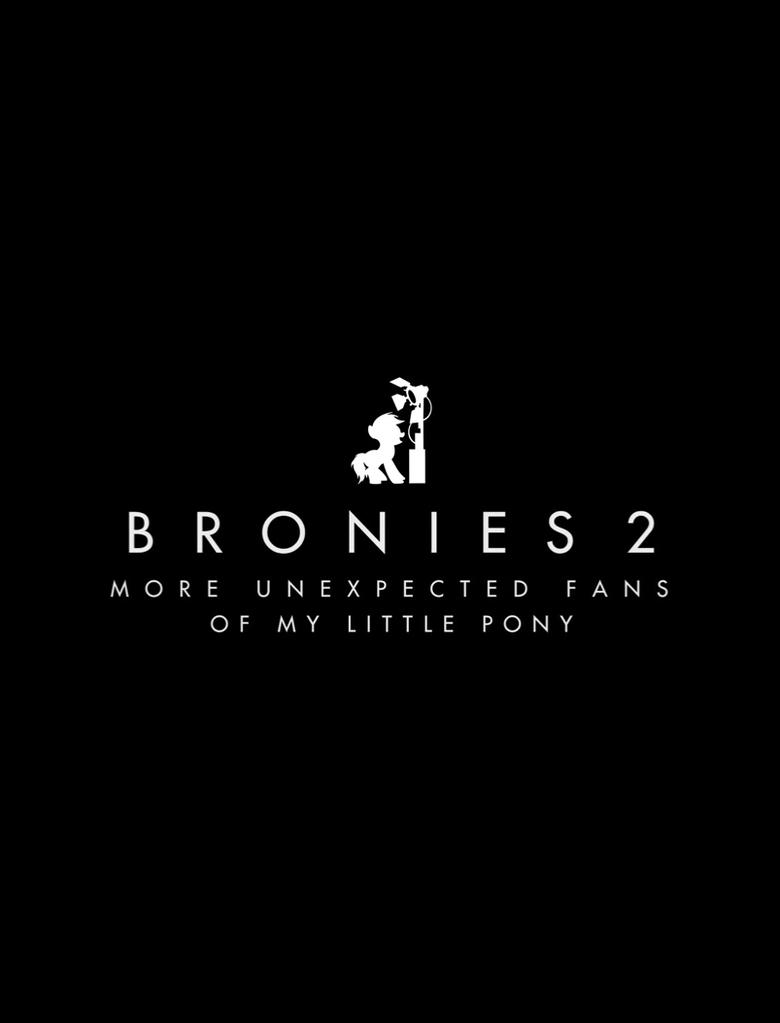 Bronies 2 - More Unexpected Fans of My Little Pony Poster of Bronies 2 - More Unexpected Fans of My Little Pony