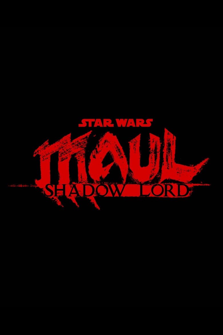 Star Wars: Maul - Shadow Lord Poster of Star Wars: Maul - Shadow Lord
