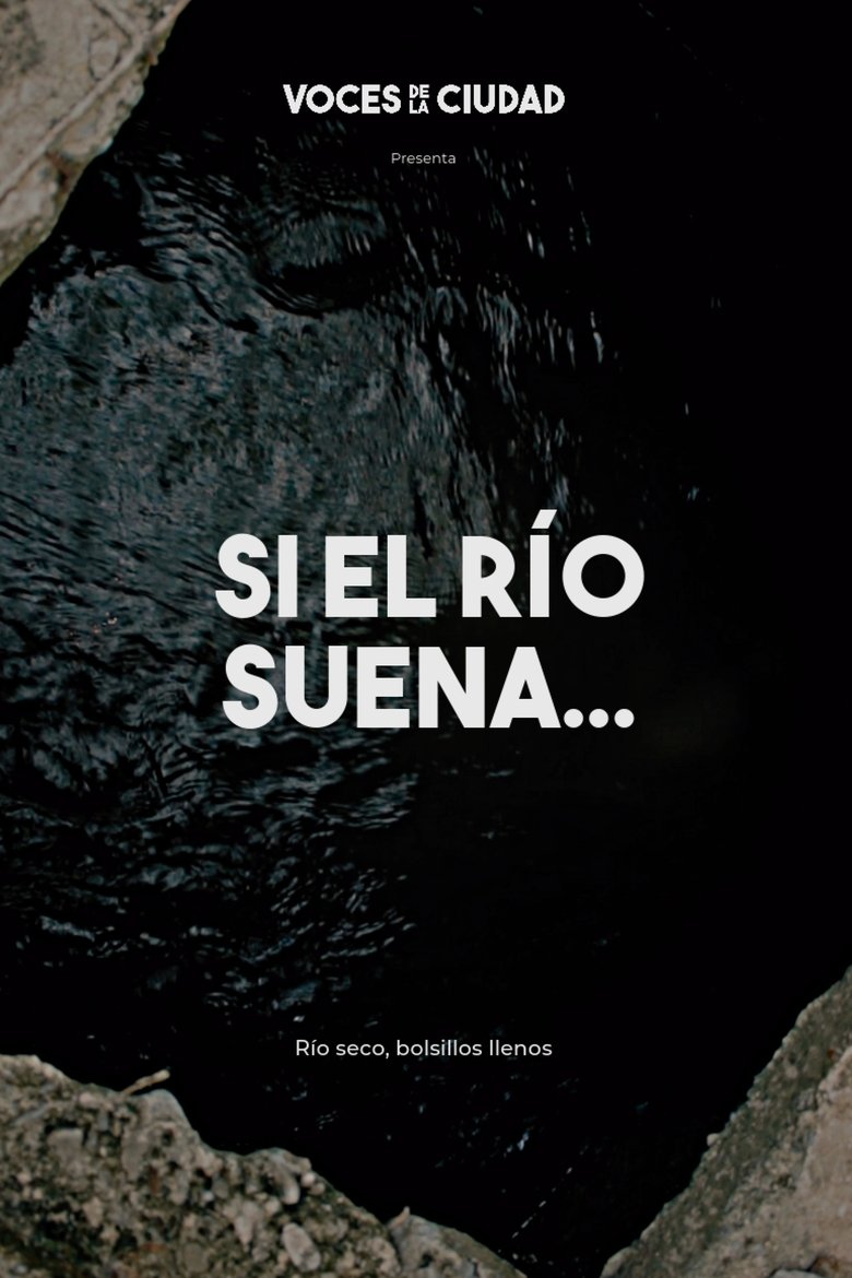 Si el río suena Poster of Si el río suena