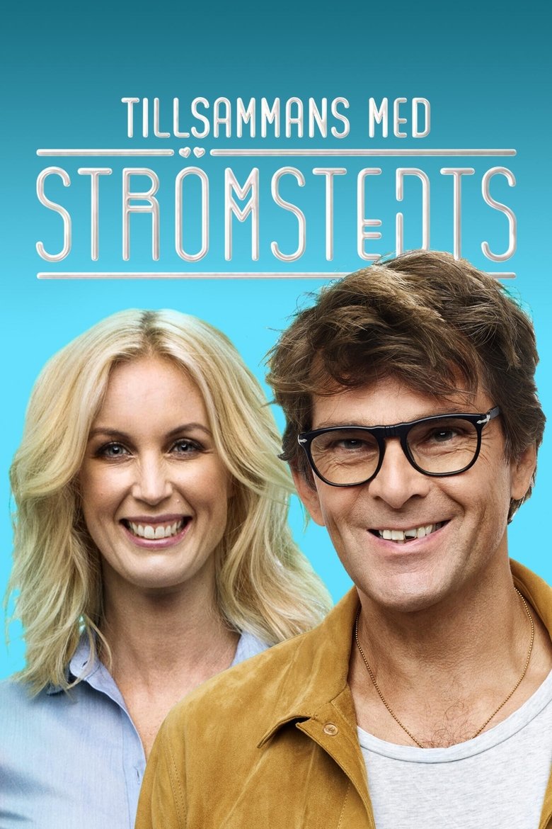 Episodes in Tillsammans Med Strömstedts - Season 1 - Season 1 Poster of Episodes in Tillsammans Med Strömstedts - Season 1 - Season 1