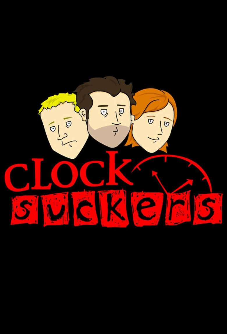 Clock Suckers Poster of Clock Suckers