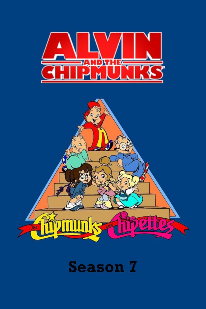 Episodes in Alvin And The Chipmunks - Season 7 - Season 7 Poster of Episodes in Alvin And The Chipmunks - Season 7 - Season 7