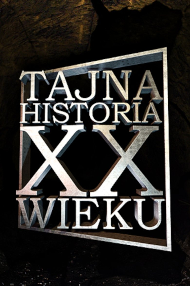 Tajna historia XX wieku Poster of Tajna historia XX wieku